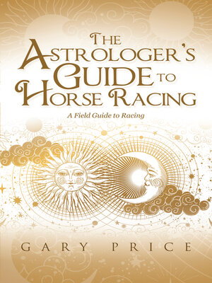 cover image of The Astrologer's Guide to Horse Racing
